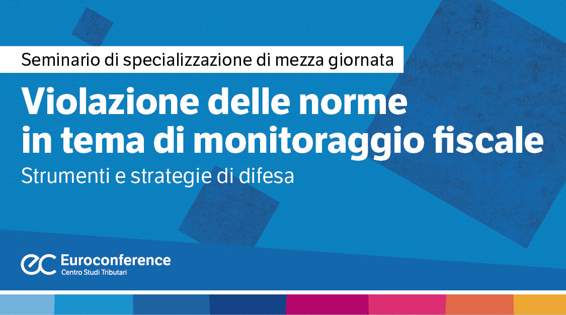 Immagine Violazione delle norme in tema di monitoraggio fiscale | Euroconference